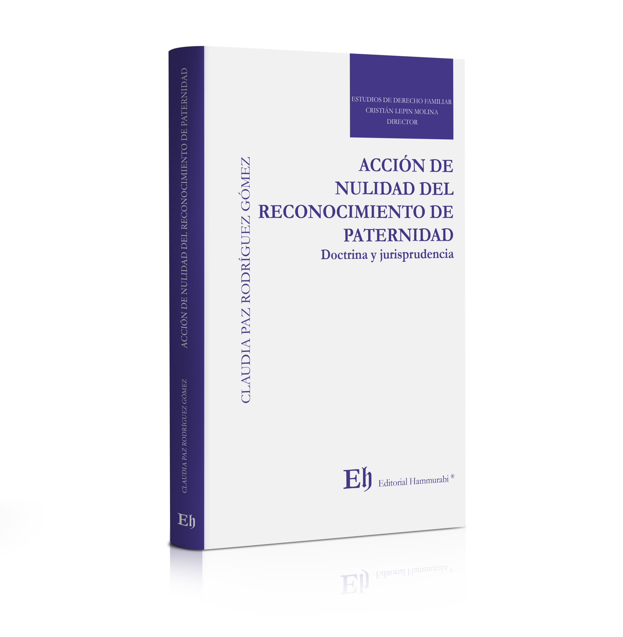 ACCIÓN DE NULIDAD DEL RECONOCIMIENTO DE PATERNIDAD Doctrina y jurisprudencia