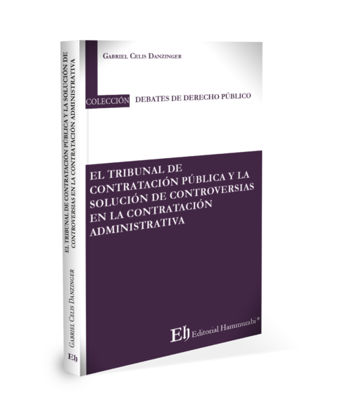 EL TRIBUNAL DE CONTRATACIÓN PÚBLICA Y LA SOLUCIÓN DE CONTROVERSIAS EN LA CONTRATACIÓN ADMINISTRATIVA