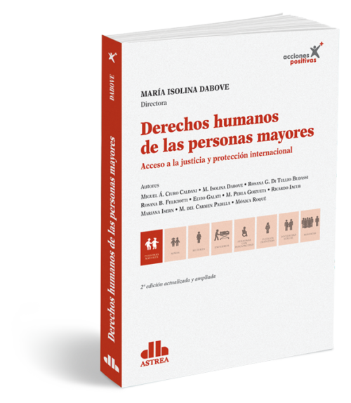 DERECHOS HUMANOS DE LAS PERSONAS MAYORES Acceso a la justicia y protección internacional