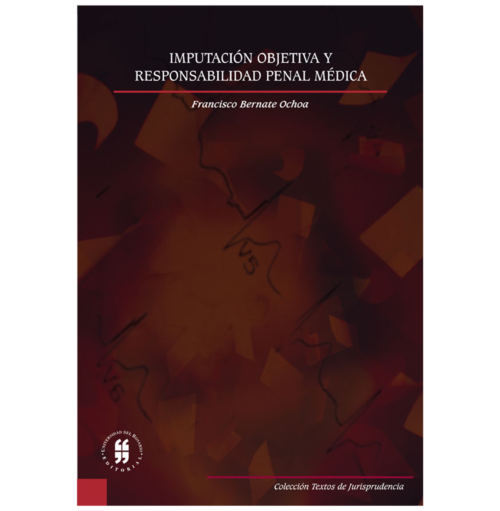 IMPUTACIÓN OBJETIVA Y RESPONSABILIDAD PENAL MÉDICA