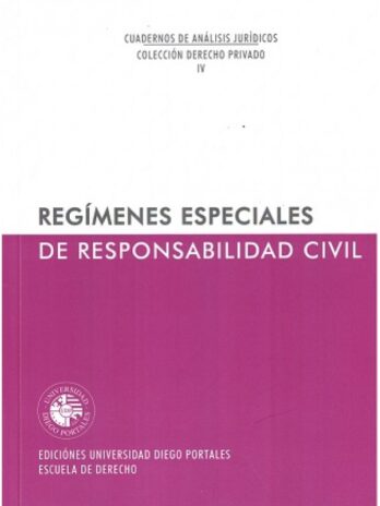 REGÍMENES ESPECIALES DE RESPONSABILIDAD CIVIL