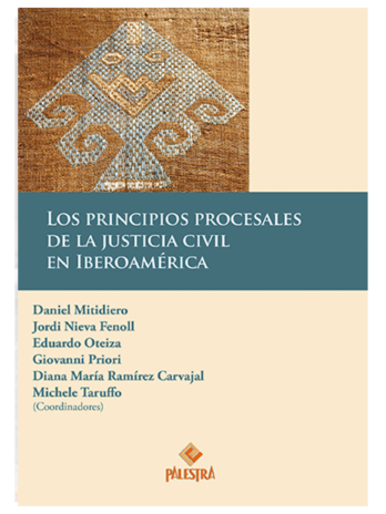 LOS PRINCIPIOS PROCESALES DE LA JUSTICIA CIVIL EN IBEROAMÉRICA