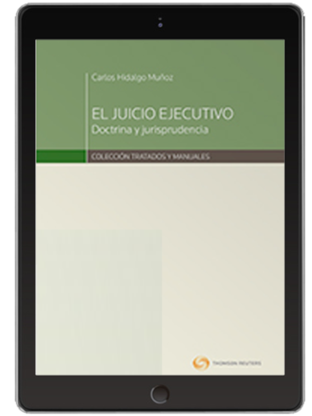 EL JUICIO EJECUTIVO DOCTRINA Y JURISPRUDENCIA (Solo Digital)