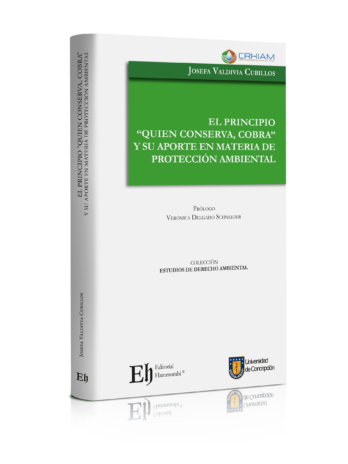 El Principio  “Quien Conserva, Cobra” y su aporte en materia de Protección Ambiental