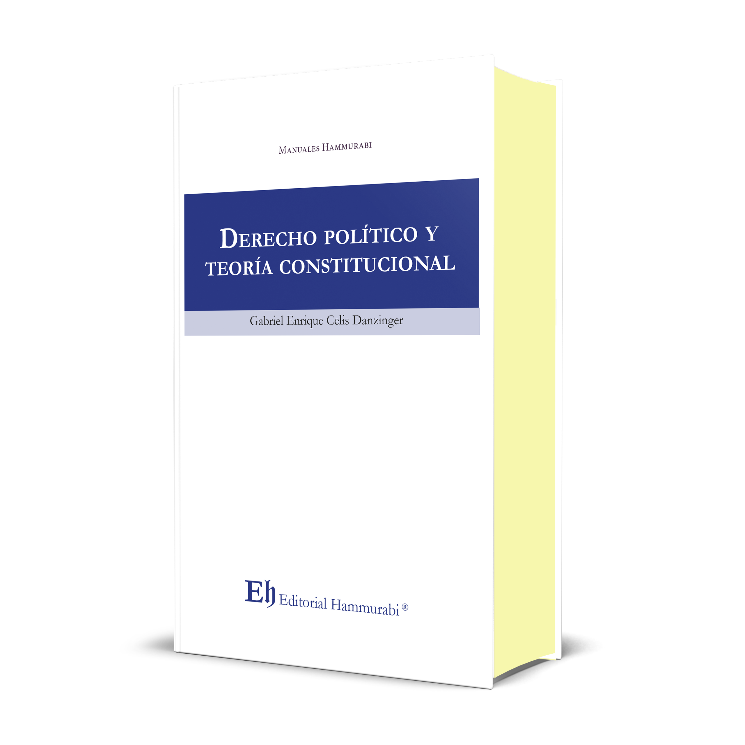 DERECHO POLÍTICO Y TEORÍA CONSTITUCIONAL Edición Profesional – Edición de lujo – Tapa dura