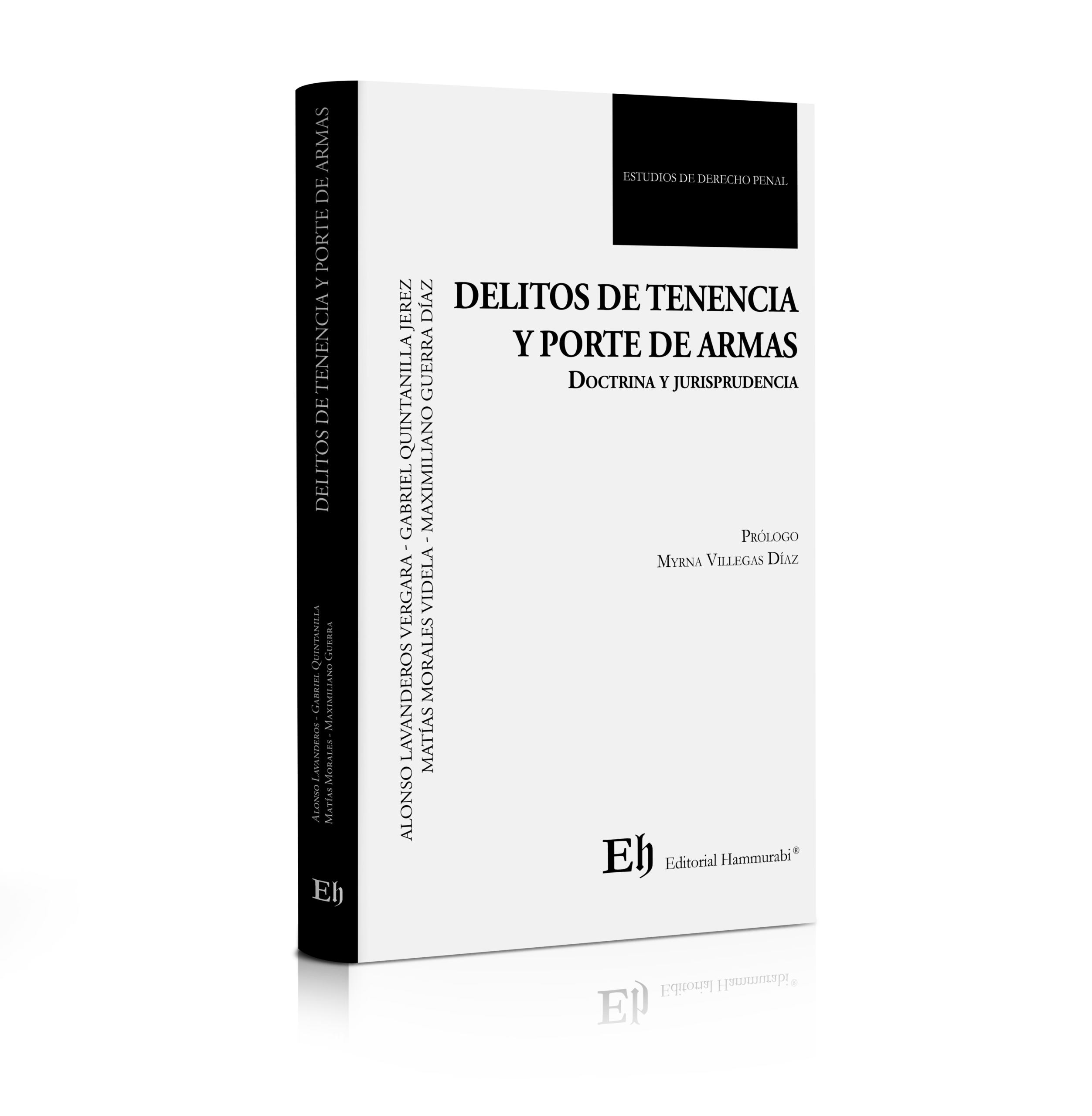 DELITOS DE TENENCIA Y PORTE DE ARMAS Doctrina y jurisprudencia