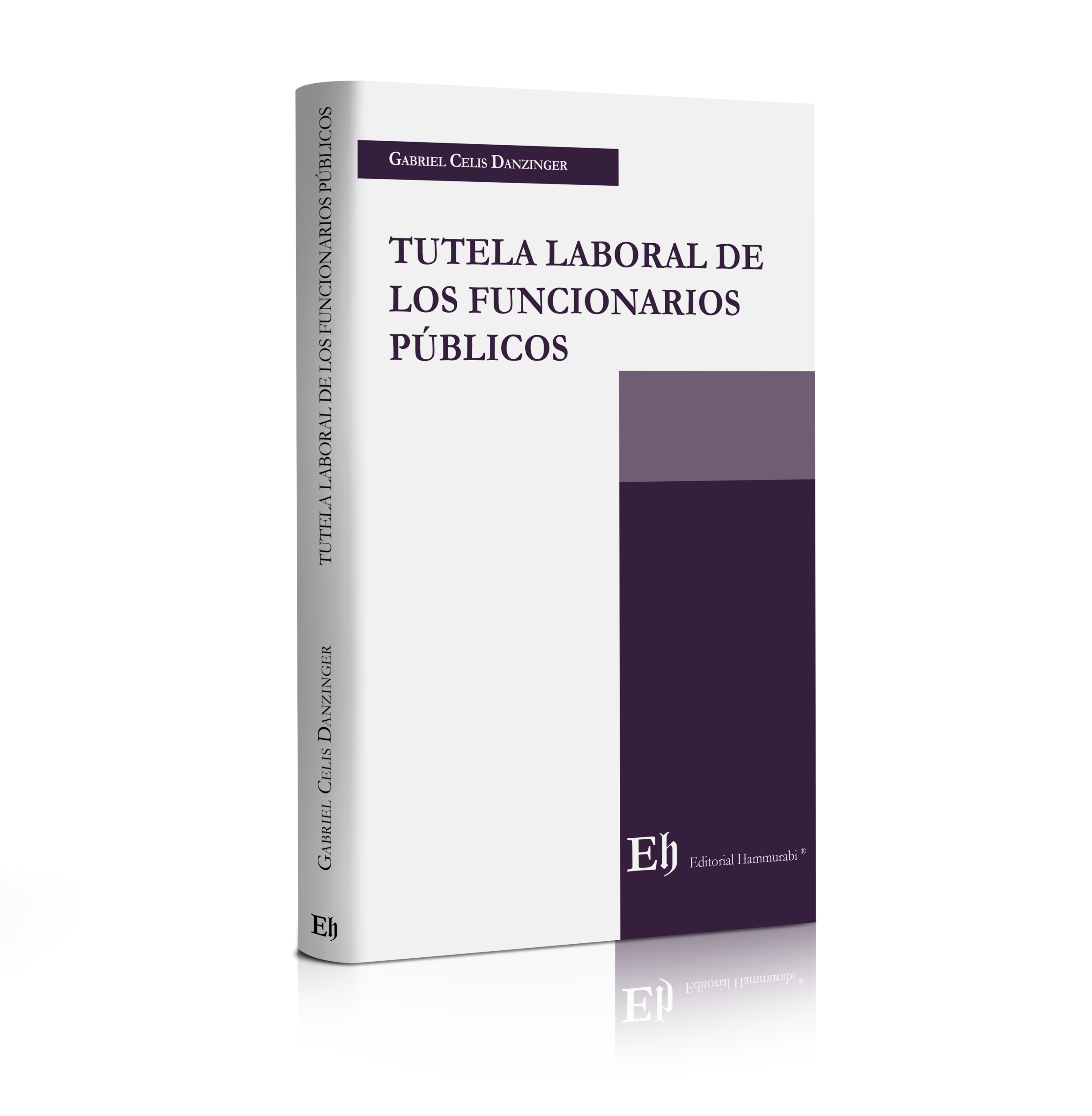 TUTELA LABORAL DE LOS FUNCIONARIOS PÚBLICOS