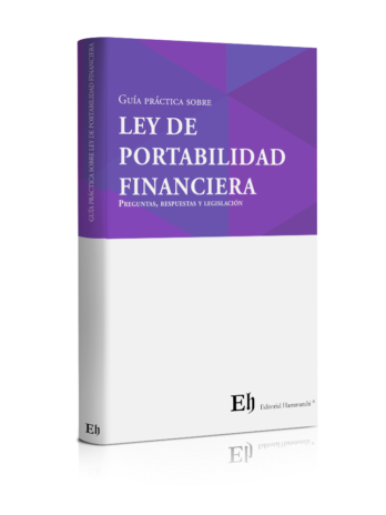 Guía práctica sobre  LEY DE  PORTABILIDAD FINANCIERA Preguntas, respuestas y legislación