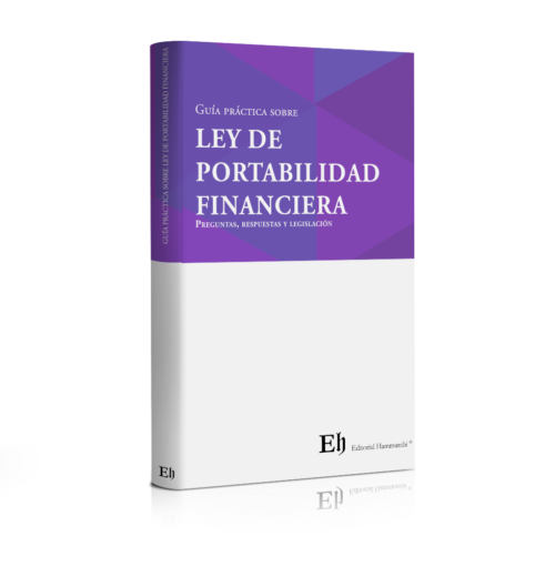 Guía práctica sobre  LEY DE  PORTABILIDAD FINANCIERA Preguntas, respuestas y legislación