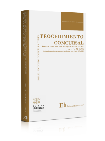 PROCEDIMIENTO CONCURSAL Rechazo de la solicitud de liquidación voluntaria en la Ley Nº 20.720