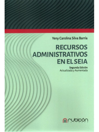 RECURSOS ADMINISTRATIVOS EN EL SEIA