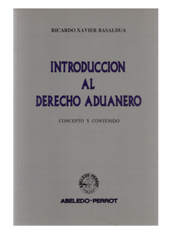 INTRODUCCIÓN AL DERECHO ADUANERO – CONCEPTO Y CONTENIDO