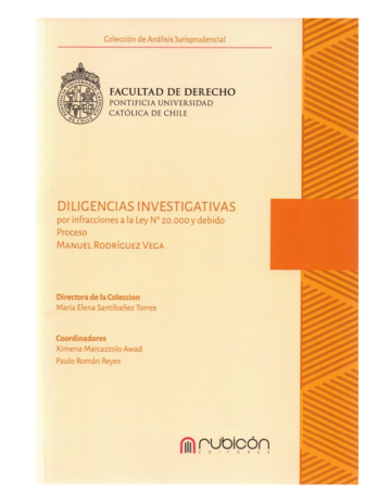 DILIGENCIAS INVESTIGATIVAS POR INFRACCIONES A LA LEY N°20.000 Y DEBIDO PROCESO