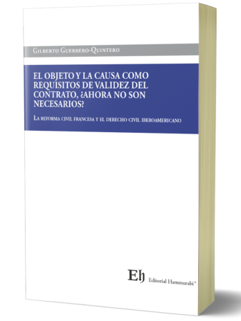 EL OBJETO Y LA CAUSA COMO REQUISITOS DE VALIDEZ DEL CONTRATO, ¿AHORA NO SON NECESARIOS?