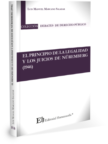 EL PRINCIPIO DE LA LEGALIDAD Y LOS JUICIOS DE NÜREMBERG (1946)