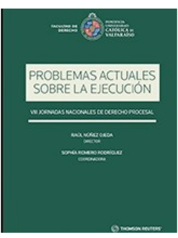 PROBLEMAS ACTUALES SOBRE LA EJECUCIÓN – VIII JORNADAS NACIONALES DE DERECHO PROCESAL