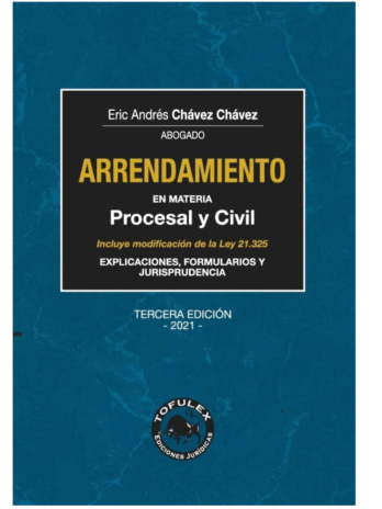 ARRENDAMIENTO EN MATERIA PROCESAL Y CIVIL – EXPLICACIONES, FORMULARIOS Y JURISPRUDENCIA