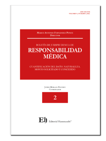 BOLETÍN DE JURISPRUDENCIA DE RESPONSABILIDAD MÉDICA N°2 Cuantificación del daño. Naturaleza. Monto solicitado y concedido