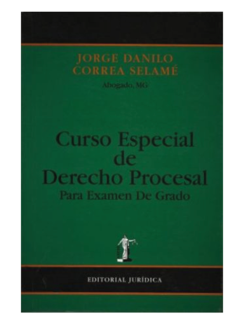CURSO DE DERECHO PROCESAL Para Examen de Grado
