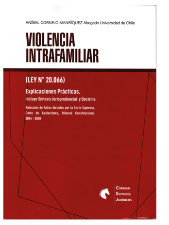 Violencia Intrafamiliar Ley N° 20.066 Explicaciones Prácticas. Síntesis Jurisprudencial y Doctrina