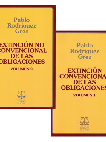 EXTINCIÓN CONVENCIONAL Y NO CONVENCIONAL DE LAS OBLIGACIONES – VOL.1 Y VOL.2