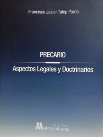 PRECARIO – ASPECTOS LEGALES Y DOCTRINARIOS