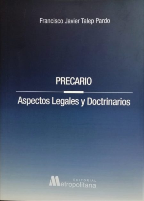 PRECARIO - ASPECTOS LEGALES Y DOCTRINARIOS