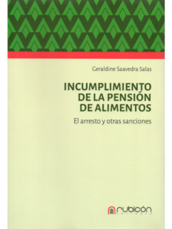 Incumplimiento de la Pensión de Alimentos El arresto y otras sanciones.