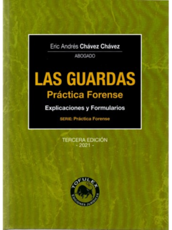 LAS GUARDAS – PRÁCTICA FORENSE