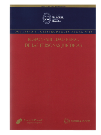 REVISTA DOCTRINA Y JURISPRUDENCIA PENAL N° 10 – RESPONSABILIDAD PENAL DE LAS PERSONAS JURÍDICAS