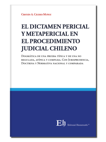 EL DICTAMEN PERICIAL Y METAPERICIAL EN EL  PROCEDIMIENTO JUDICIAL CHILENO