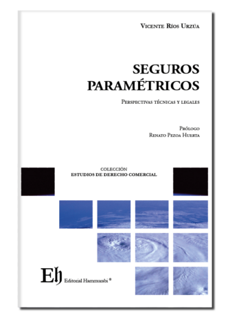 SEGUROS PARAMÉTRICOS Perspectivas técnicas y legales