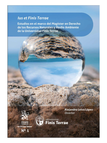 Ius et Finis Terrae. Estudios en el marco del Magíster en Derecho de los Recursos Naturales y Medio Ambiente