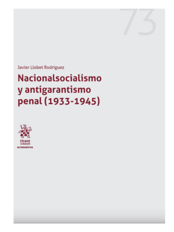 Nacionalsocialismo y antigarantismo penal (1933-1945)
