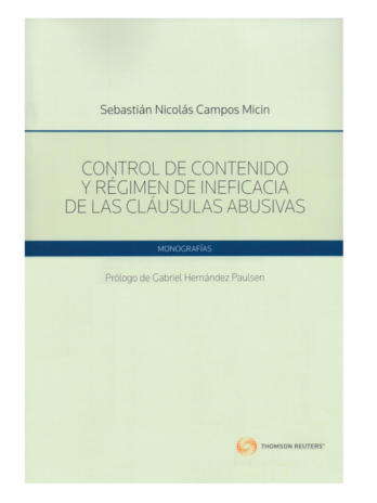 CONTROL DE CONTENIDO Y RÉGIMEN DE INEFICACIA DE LAS CLÁUSULAS ABUSIVAS