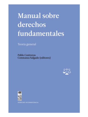 Manual sobre derechos fundamentales. Teoría general