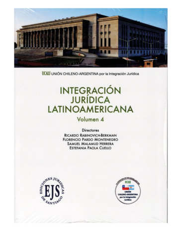 Integración Jurídica Latinoamericana. Volumen 4
