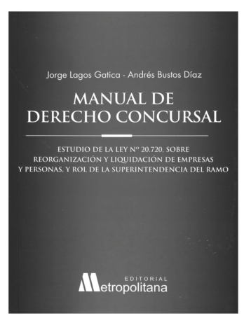 MANUAL DE DERECHO CONCURSAL – ESTUDIO DE LA LEY N° 20.720