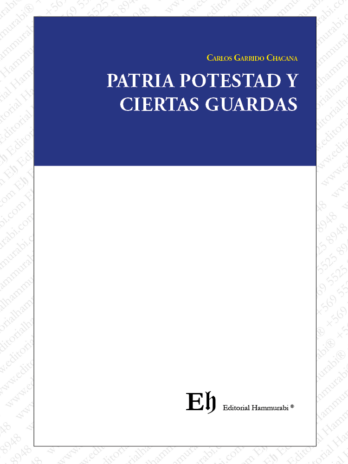 PATRIA POTESTAD Y CIERTAS GUARDAS