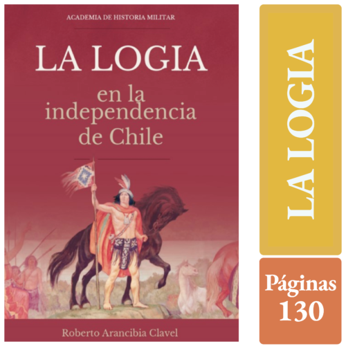 "LA LOGIA" EN LA INDEPENDENCIA DE CHILE