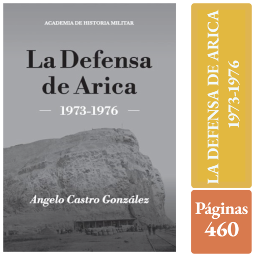 LA DEFENSA DE ARICA 1973-1976