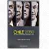 CHILE 2050 un país. cuatro presidentes - Imagen 2