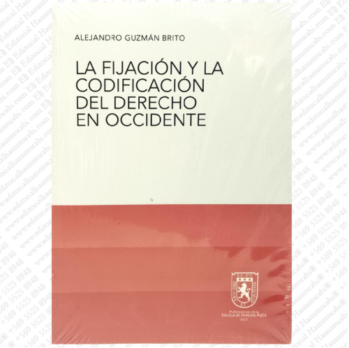 LA FIJACIÓN Y LA CODIFICACIÓN DEL DERECHO EN OCCIDENTE