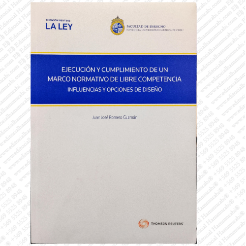 EJECUCION Y CUMPLIMIENTO DE UN MARCO DE LIBRE COMPETENCIA influencias y opciones de diseño