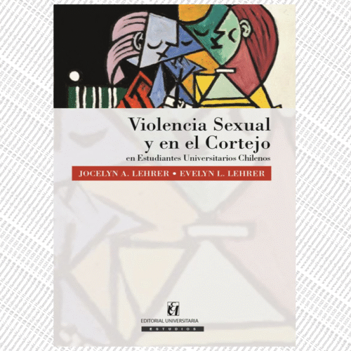 VIOLENCIA SEXUAL Y EN EL CORTEJO EN ESTUDIANTES UNIVERSITARIOS CHILENOS