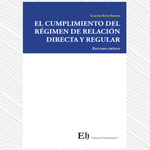 EL CUMPLIMIENTO DEL RÉGIMEN DE RELACIÓN DIRECTA Y REGULAR