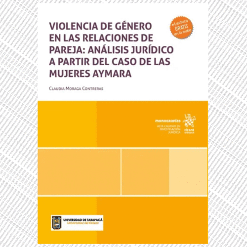 VIOLENCIA DE GÉNERO EN LAS RELACIONES DE PAREJA: ANÁLISIS JURÍDICO A PARTIR DEL CASO DE LAS MUJERES AYMARA