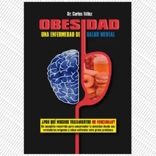 OBESIDAD. UNA ENFERMEDAD DE SALUD MENTAL