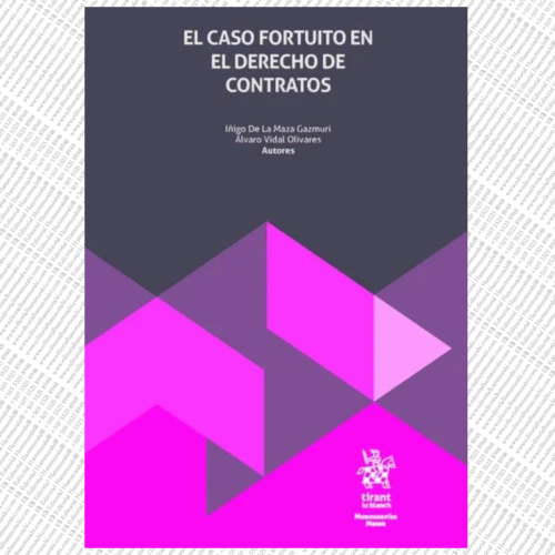 EL CASO FORTUITO EN EL DERECHO DE CONTRATOS