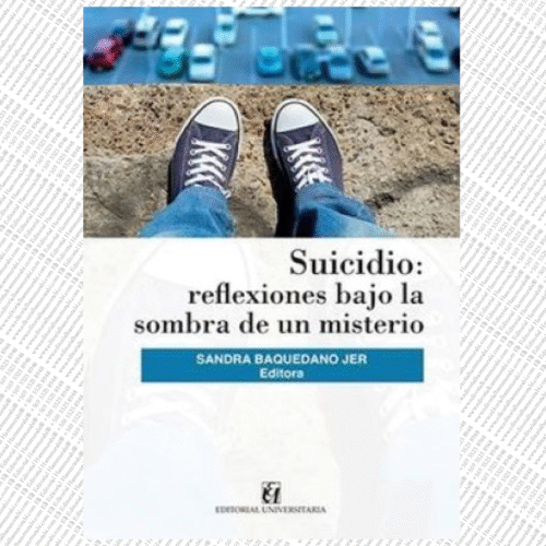 SUICIDIO : REFLEXIONES BAJO LA SOMBRA DE UN MISTERIO